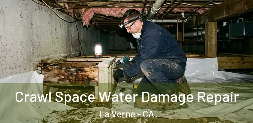  Crawl Space Water Damage Repair La Verne - CA